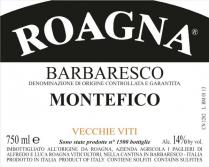 Roagna - Barbaresco Montefico Vecchie Viti 2010 (750ml) (750ml)